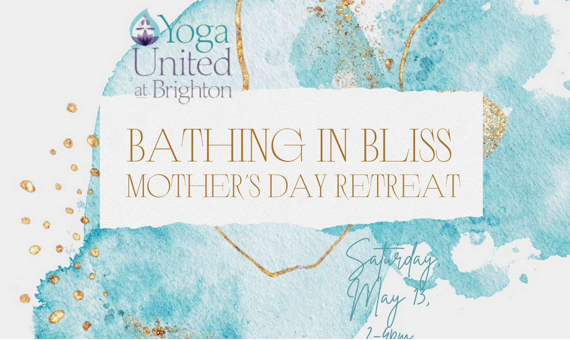 Bathing in Bliss Mother's Day Mini-Retreat