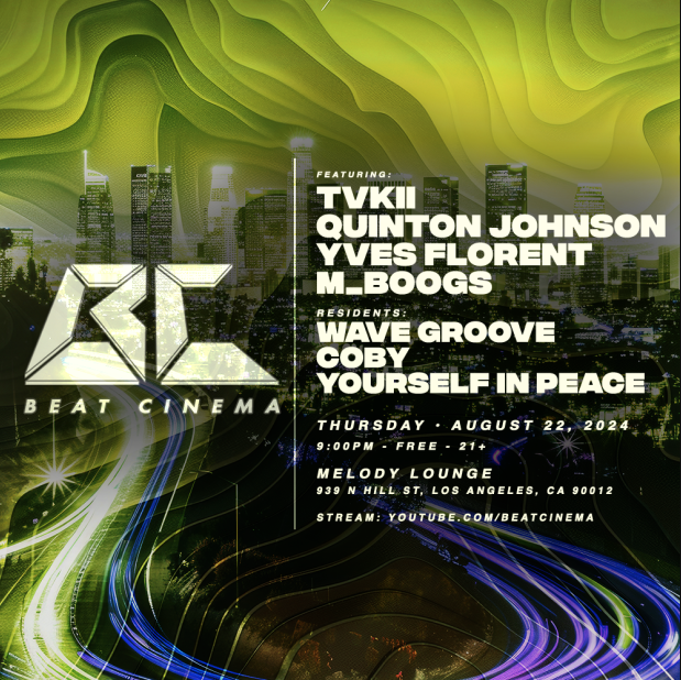 BC LIVE: EP 56 Tvkii + Quinton Johnson + Yves Florent + M_Boogs | Beat Cinema @ Melody Lounge