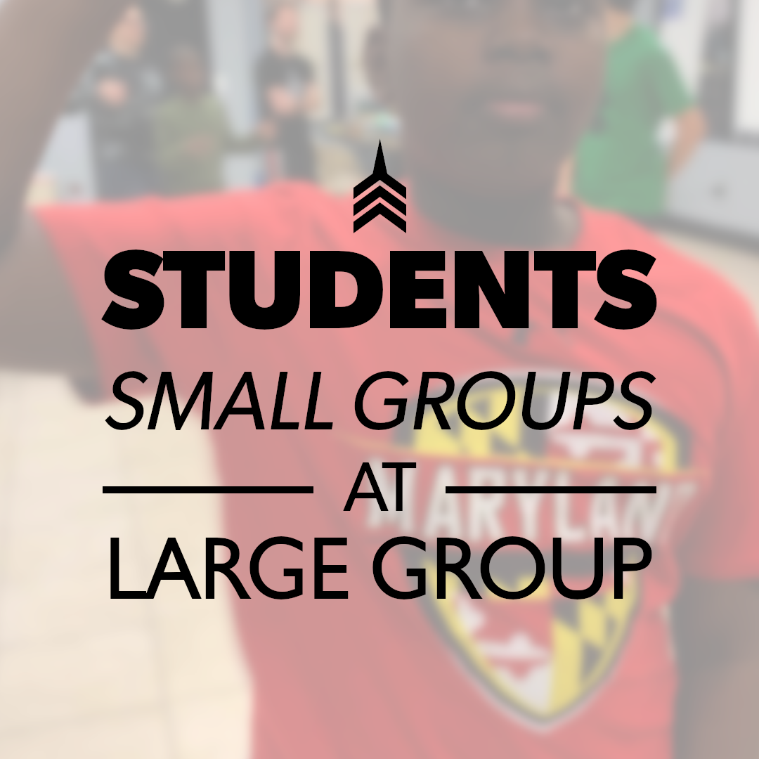 Students Small Groups AT Large Group