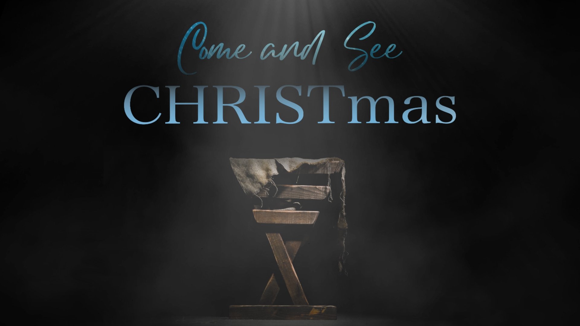 COME AND SEE CHRISTMAS SERMON SERIES GRAPHIC.jpg