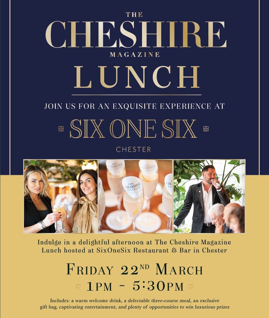 🎉 COMPETITION 🎉

#WIN two tickets to our next fabulous event - The Cheshire Magazine Lunch at Six One Six Chester

Indulge in a delightful afternoon at the Cheshire Magazine Lunch hosted at SixOneSix Restaurant &amp; Bar in Chester. Taking place on