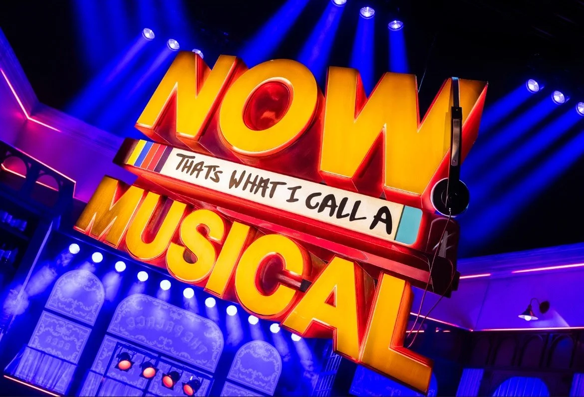 NOW THATS WHAT I CALL A MUSICAL at Opera House Manchester