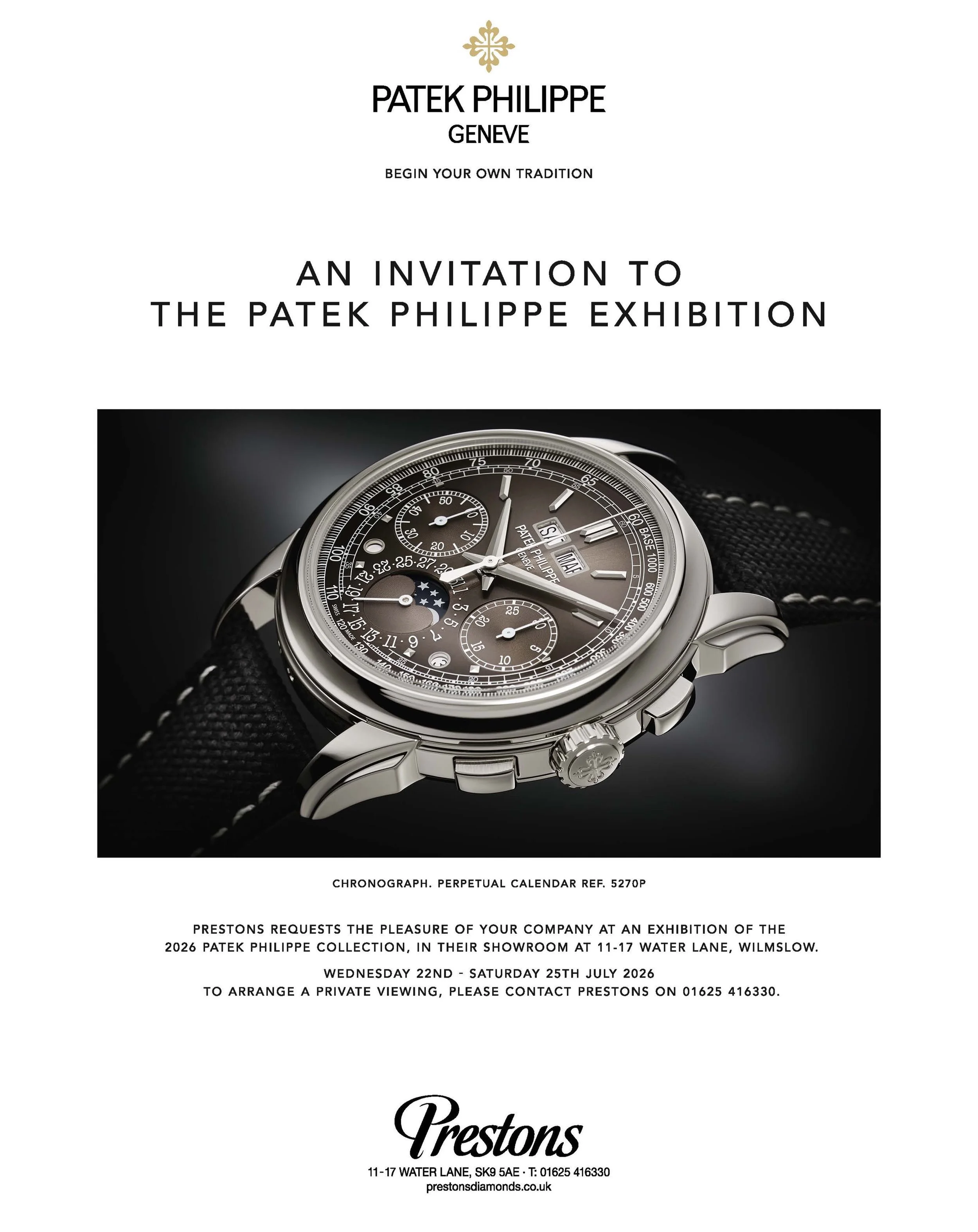 Discover the Patek Philippe exhibition at Preston&rsquo;s Wilmslow

Prestons requests the pleasure of your company at an exhibition of the 2026 Patek Philippe Collection, in their showroom at 11-17 Water Lane, Wilmslow
Wednesday 22nd - Saturday 25th 