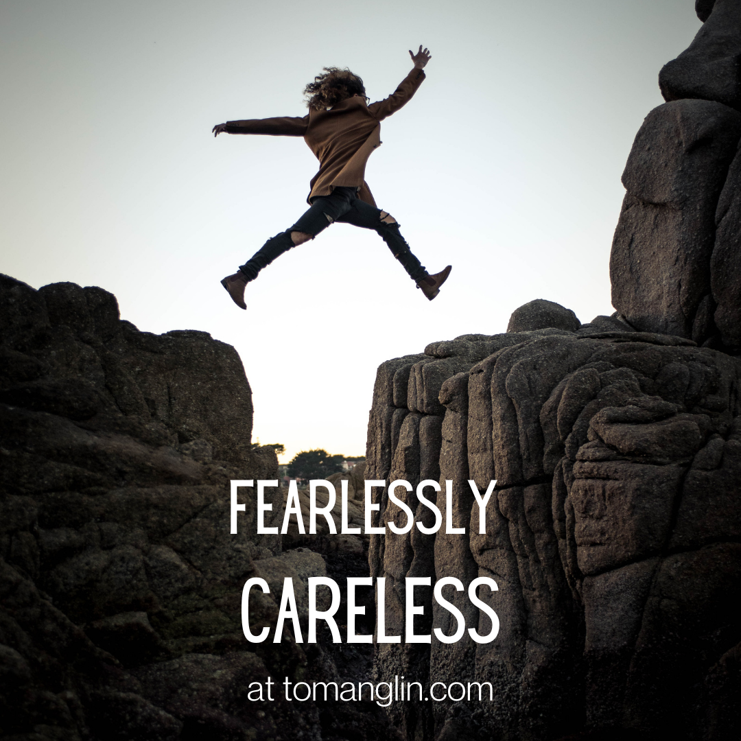 FEARLESSLY CARELESS.png