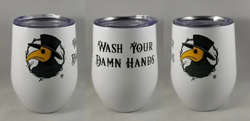 Wine Tumbler - Wash Your Hands