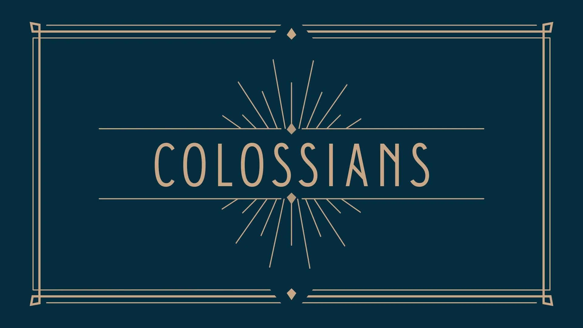 Colossians: All things for all time