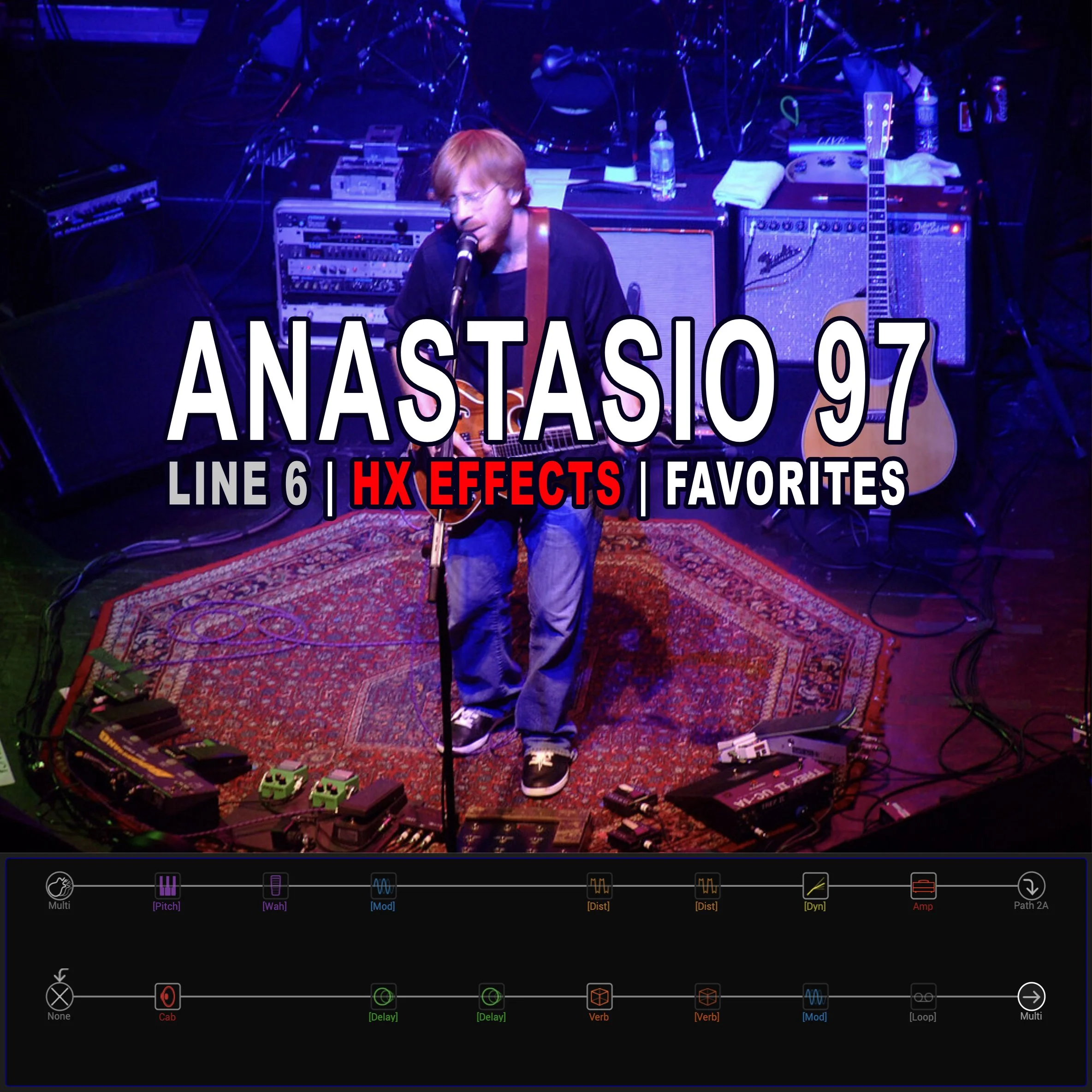 Anastasio97 | Line 6 | HX EFFECTS | Favorites