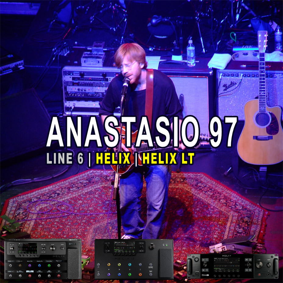 Anastasio97 | Line 6 | HELIX & HELIX LT