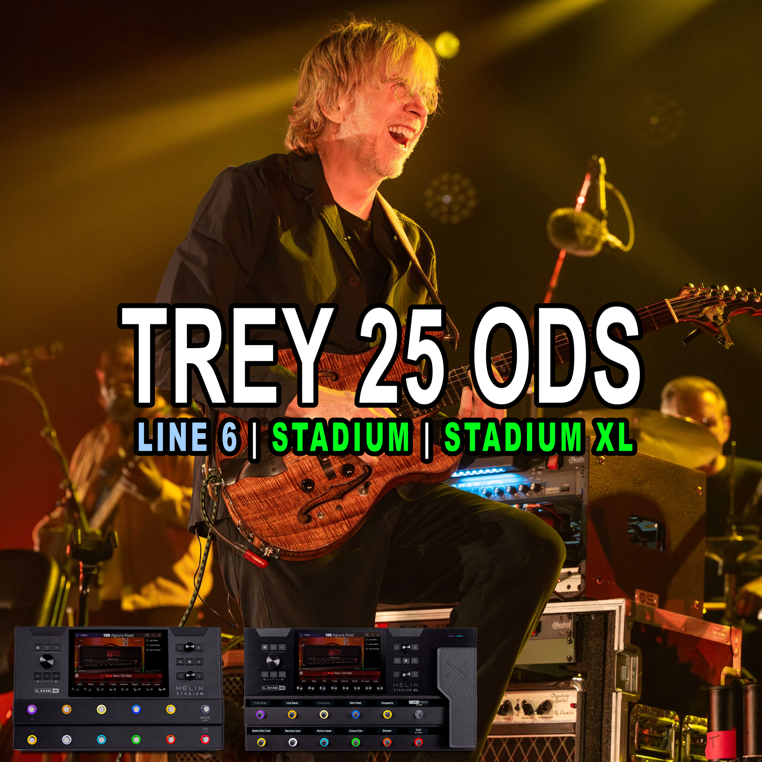 TREY 25 ODS | Line 6 | HELIX STADIUM