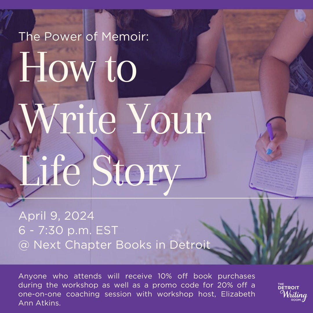Only a few spots are left for our in-person workshop, &ldquo;The Power of Memoir: How to Write Your Life Story,&rdquo; with Detroit Writing Room coach @elizabethannatkins at  @nextchapterbooksdetroit tomorrow at 6 p.m.! 

Learn essential memoir writi