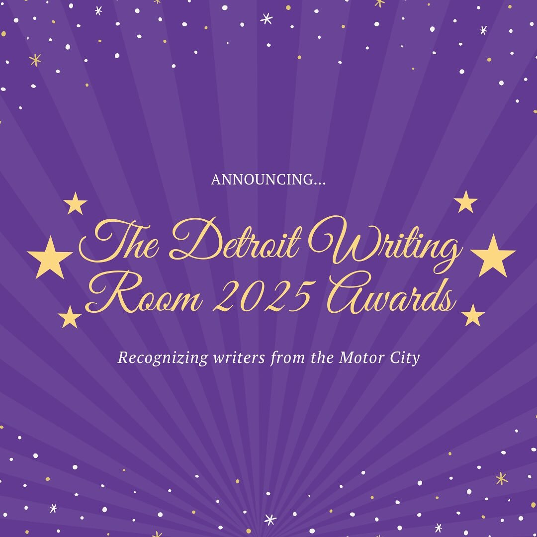 Exciting news! Submissions are now open for the 2025 Detroit Writing Room Awards! 🏆

The awards recognize the talented poets, novelists, essayists and writers of all genres from Detroit. Anyone who lives in or is from the Detroit area is welcome to 