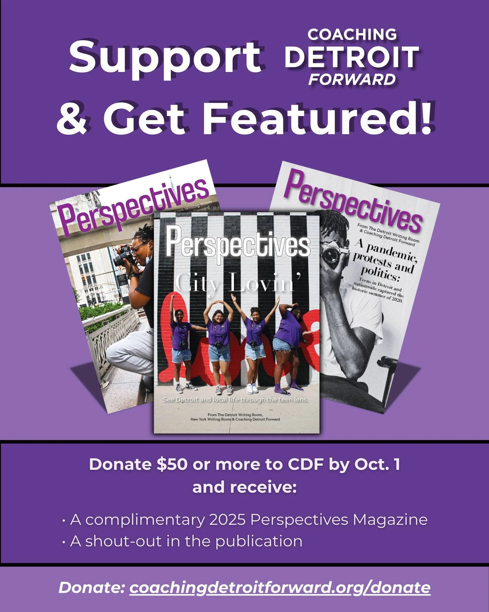 Looking to make a difference for Detroit high school students? 🏙️

Donate $50 or more to @coachingdetroitforward  by Oct. 1 to receive a complimentary copy of Perspectives Magazine 2025 and a shoutout in the publication! 🗞️

Your donation helps us 