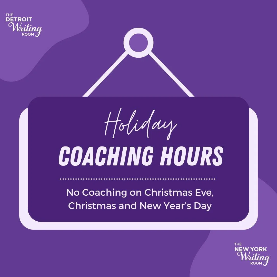 Happy Holidays! We're taking a holiday break. Coaching will be unavailable Christmas Eve, Christmas Day and New Years, but we'll be back soon!

Book a session for another date: detroitwritingroom.com/coaches. 💜

Wishing you all some magical festivit