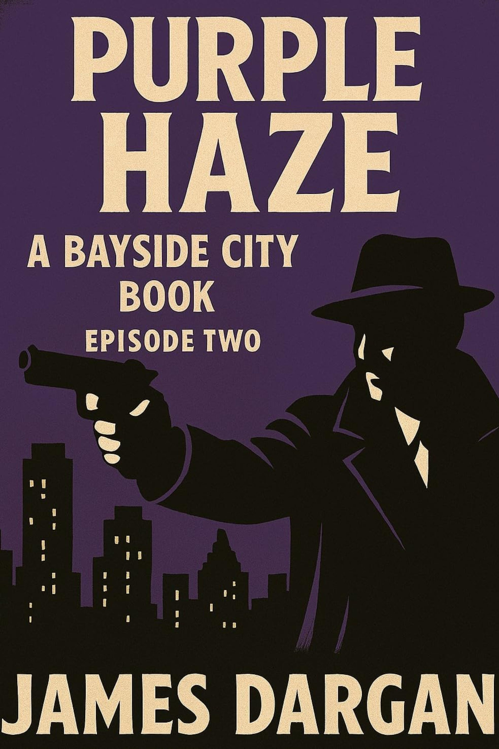 Purple Haze: A Bayside City Book, Episode Two