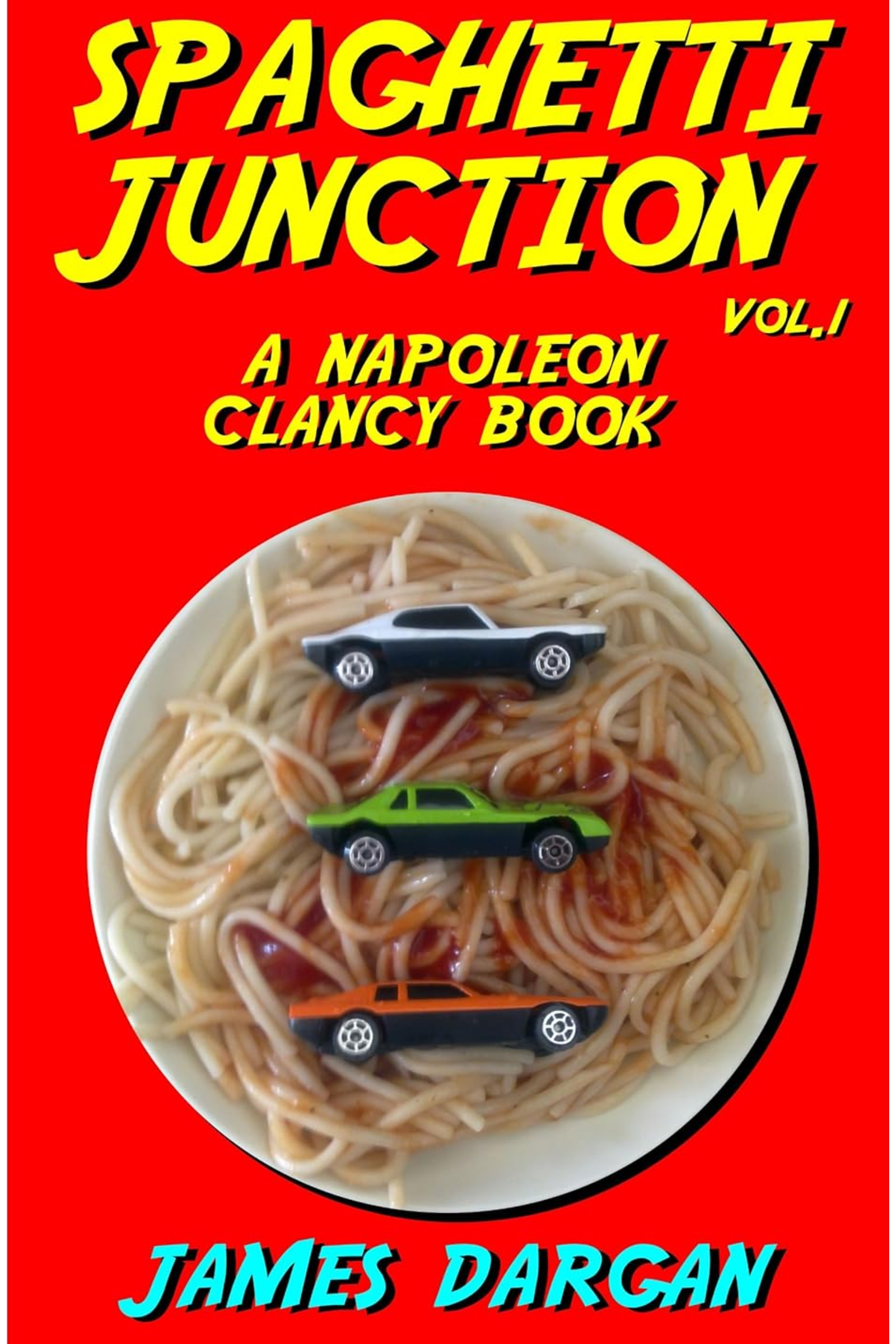 Spaghetti Junction: A Napoleon Clancy Book, Volume 1