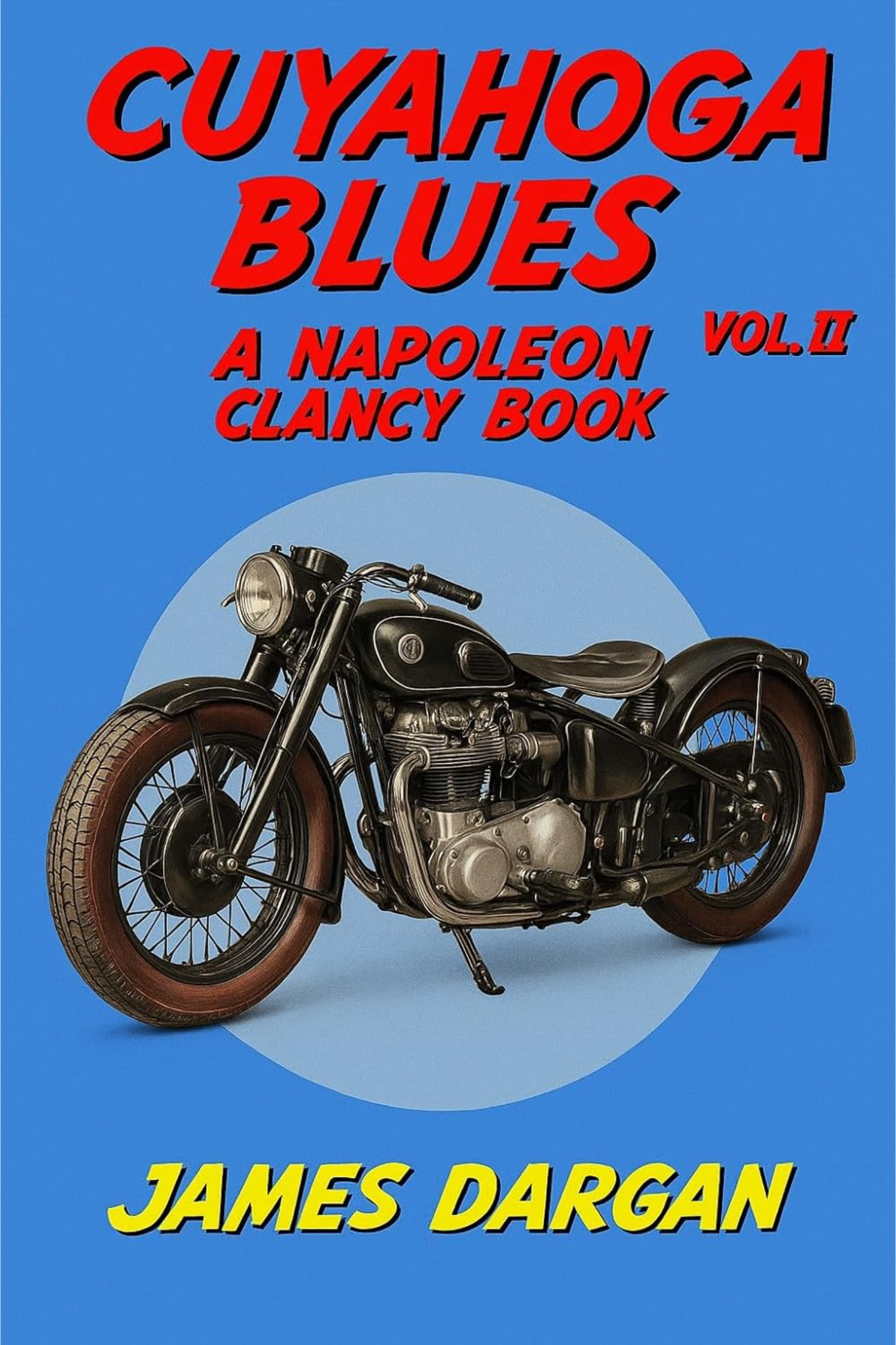 Cuyahoga Blues: A Napoleon Clancy Book, Volume 2 (Copy)