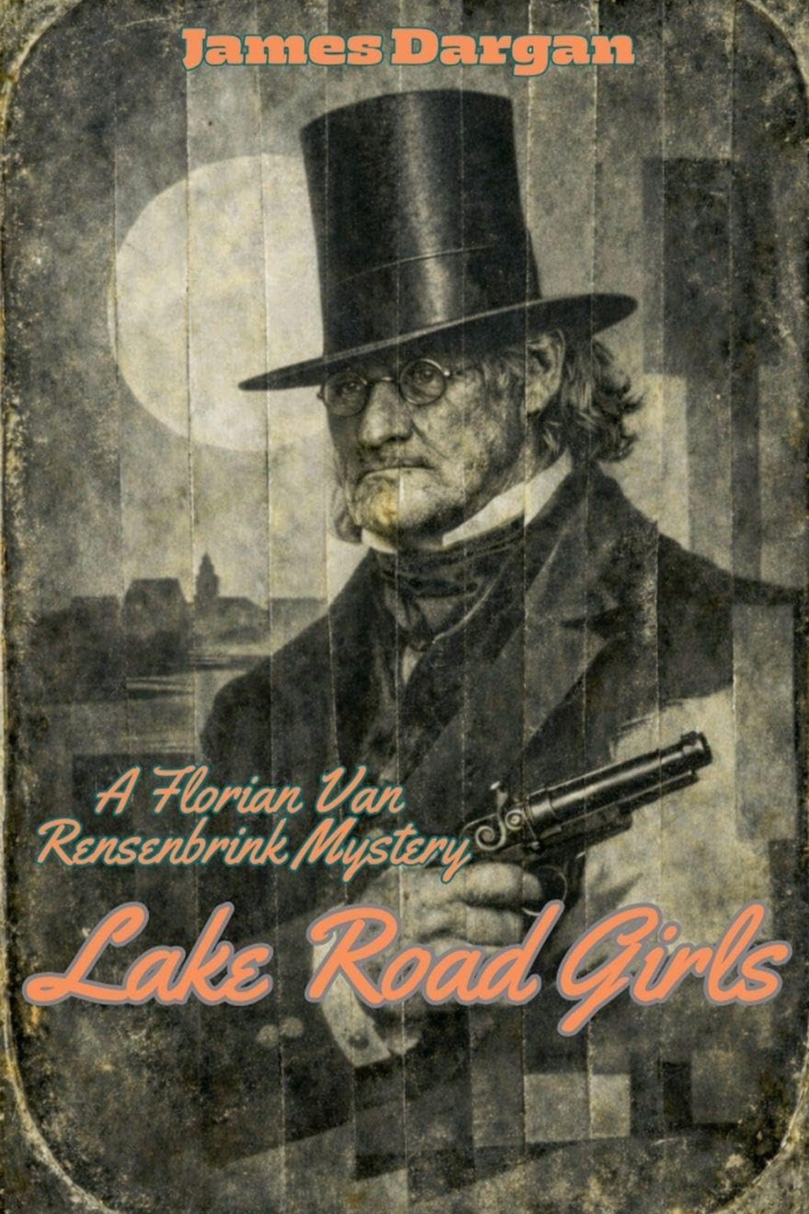 Lake Road Girls: A Florian Van Rensenbrink Mystery