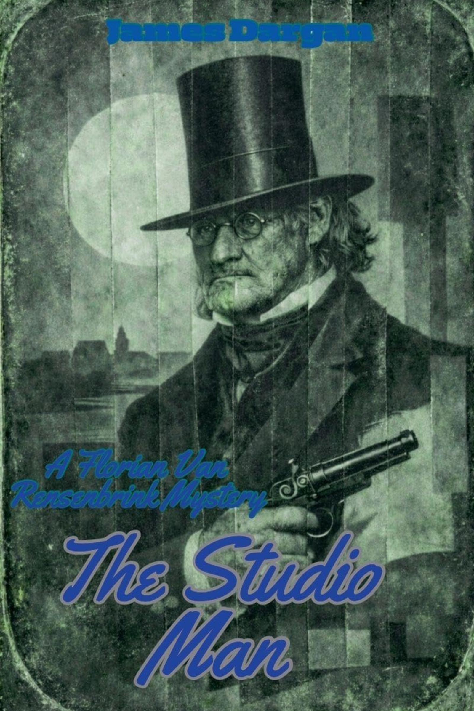 The Studio Man: A Florian Van Rensenbrink Mystery