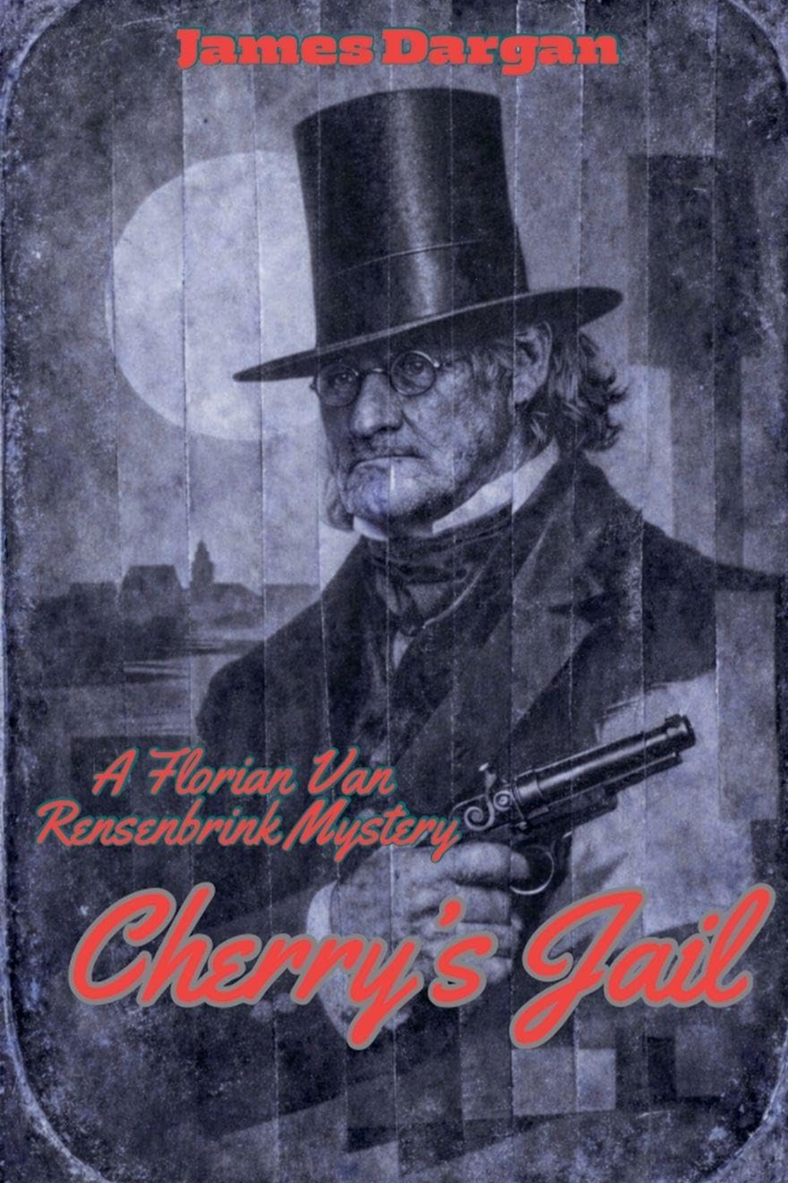 Cherry's Jail: A Florian Van Rensenbrink Mystery