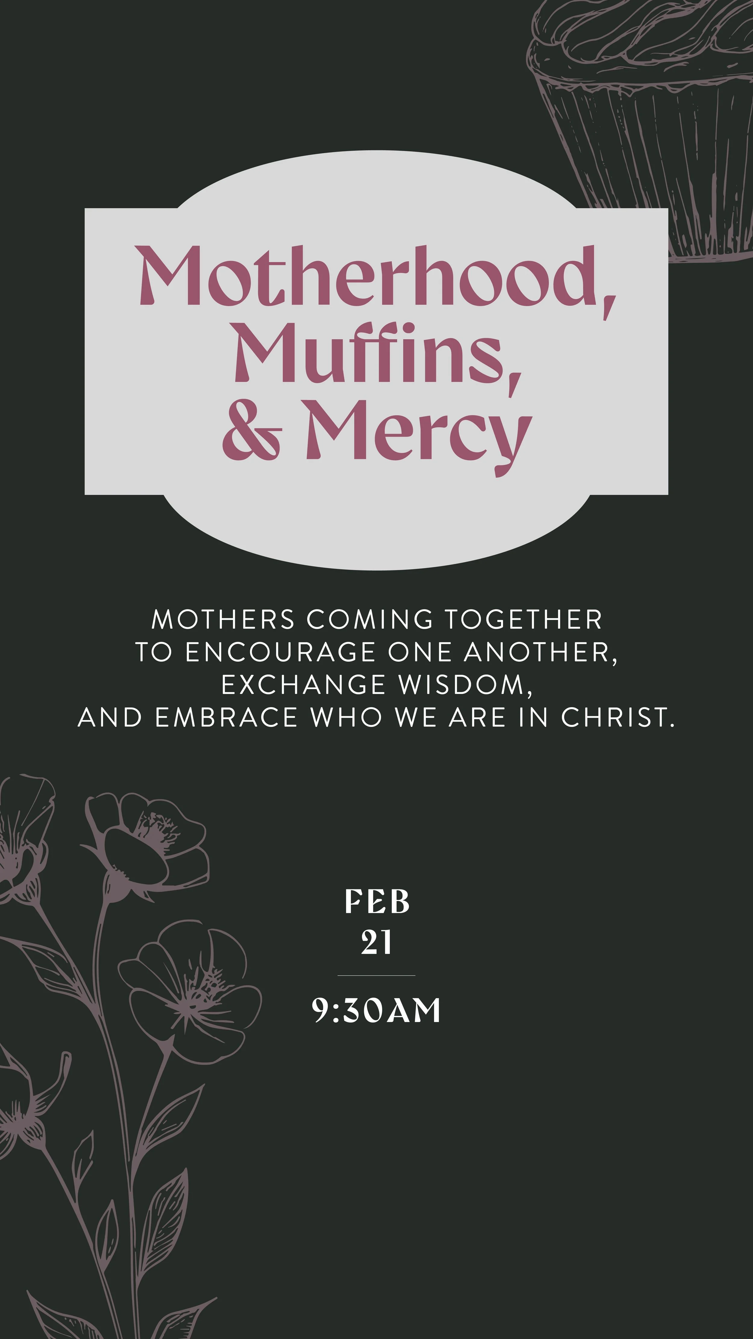 Motherhood, Muffins, and Mercy 