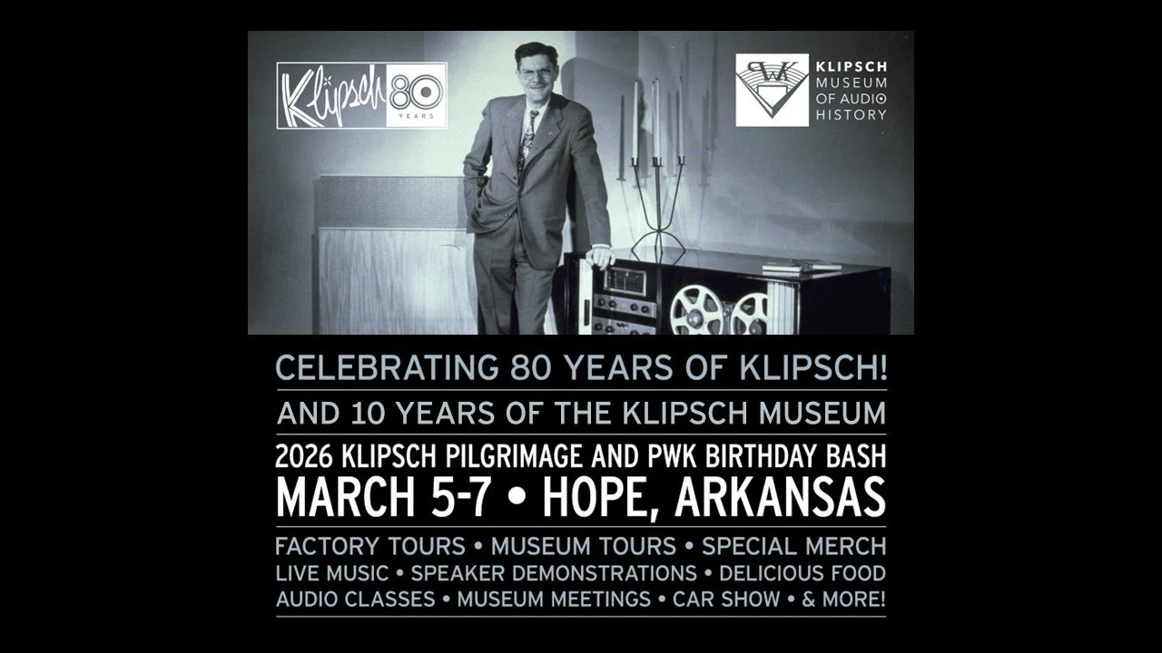 2026 PWK Birthday Bash And 10 Year Anniversary Of The Klipsch Museum
