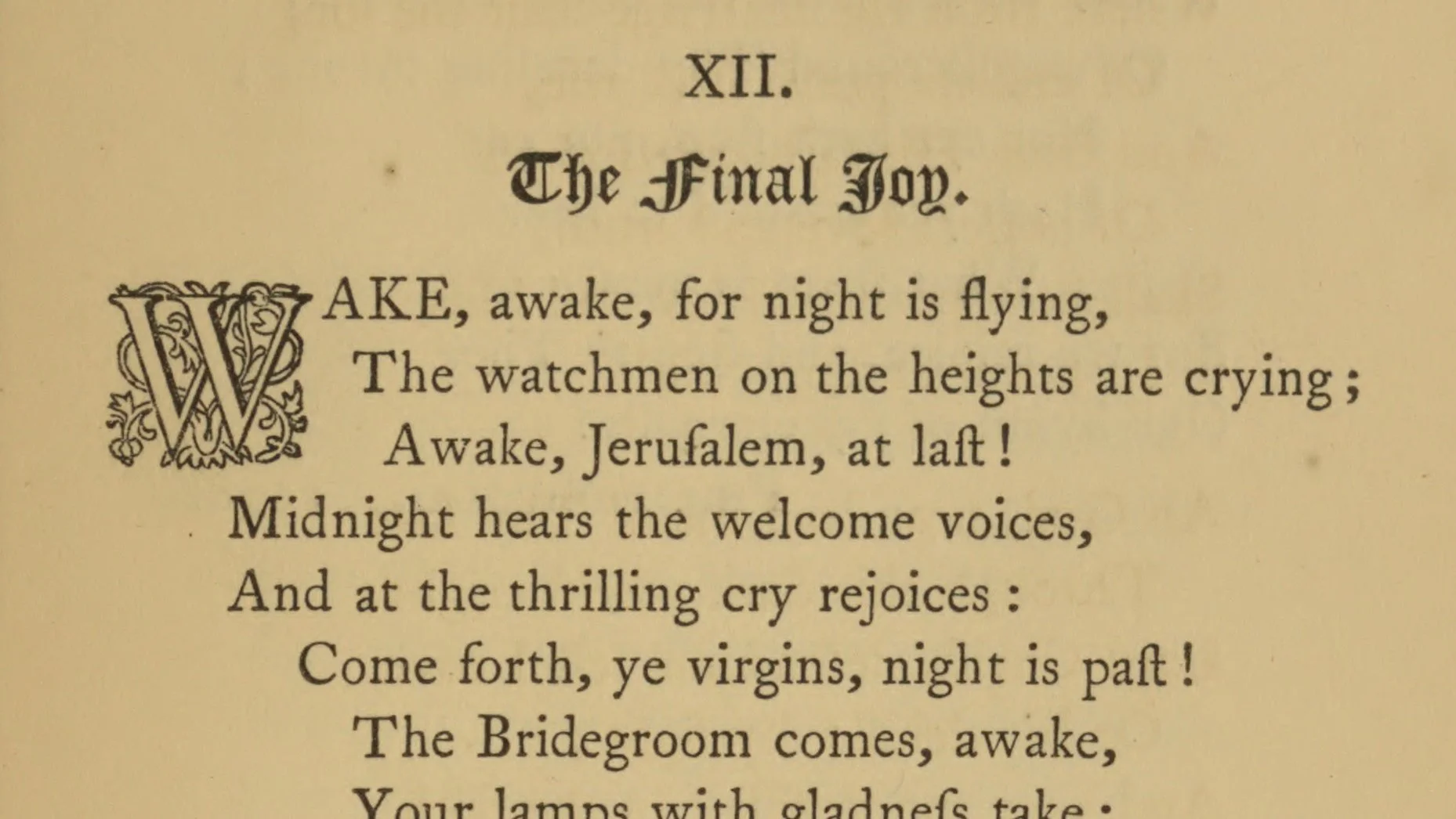 Wake, awake, for night is flying