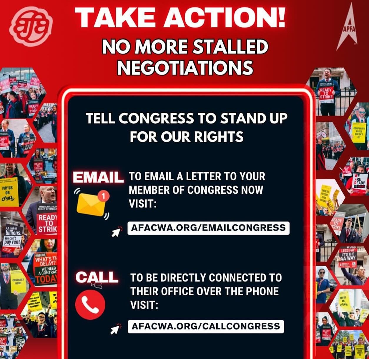 The AFA and APFA have a petition to congress to put pressure on the National Mediation Board to release airline unions for a legal strike under the Railway Labor Act (RLA). 

Because an airline or railroad strike would interrupt interstate commerce, 