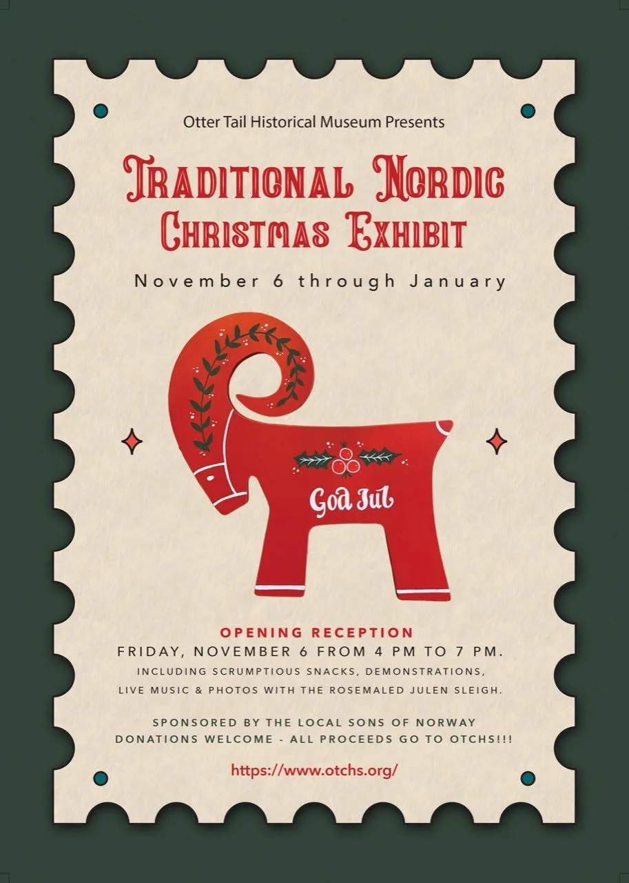 EXHIBITION: "Traditional Nordic Christmas" @ Otter Tail County Historical Society, Fergus Falls