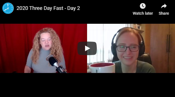 Day 2: Three Day Fast with Megan Ramos