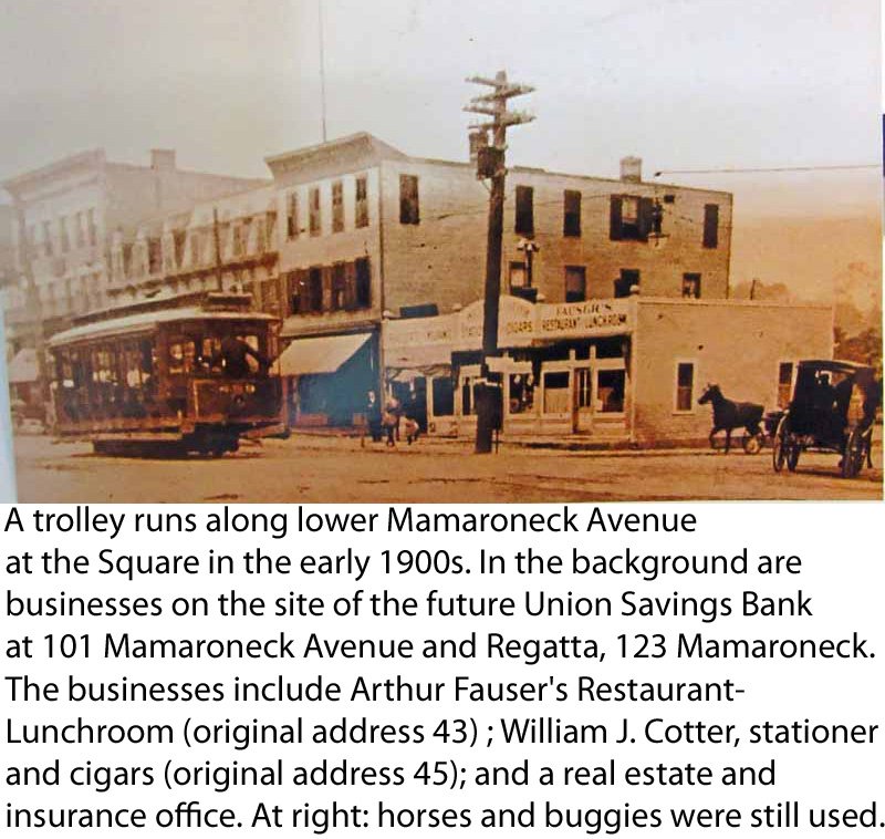  A trolley runs along lower Mamaroneck Avenue at the Square in Mamaroneck in the early 1900s in a color image. In the background are businesses on the site of the future Union Savings Bank at 101 Mamaroneck Avenue and Regatta, 123 Mamaroneck. The bus