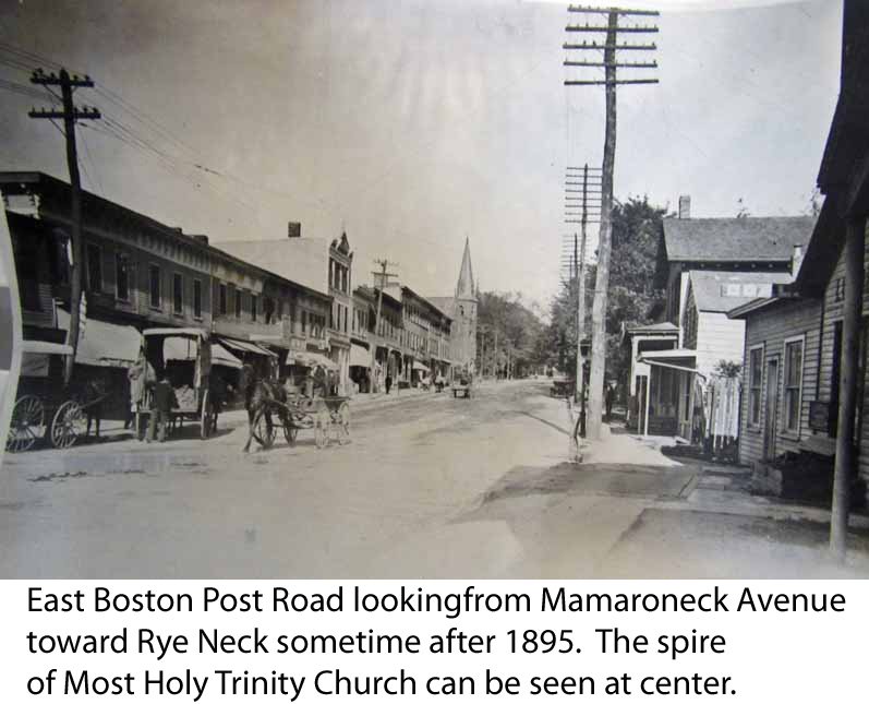  East Boston Post Road looking from Mamaroneck Avenue in Mamaroneck toward Rye Neck sometime after 1895.&nbsp; The spire of Most Holy Trinity Church can be seen at center.  