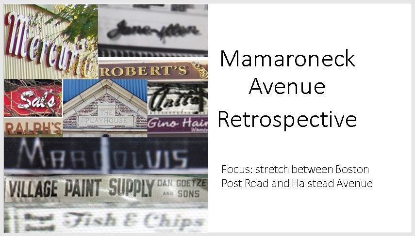 Slide 1 Mamaroneck Avenue Retrospective.JPG