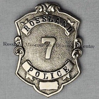   1955.90.1 : Rossland Police Department badge, circa 1897. 