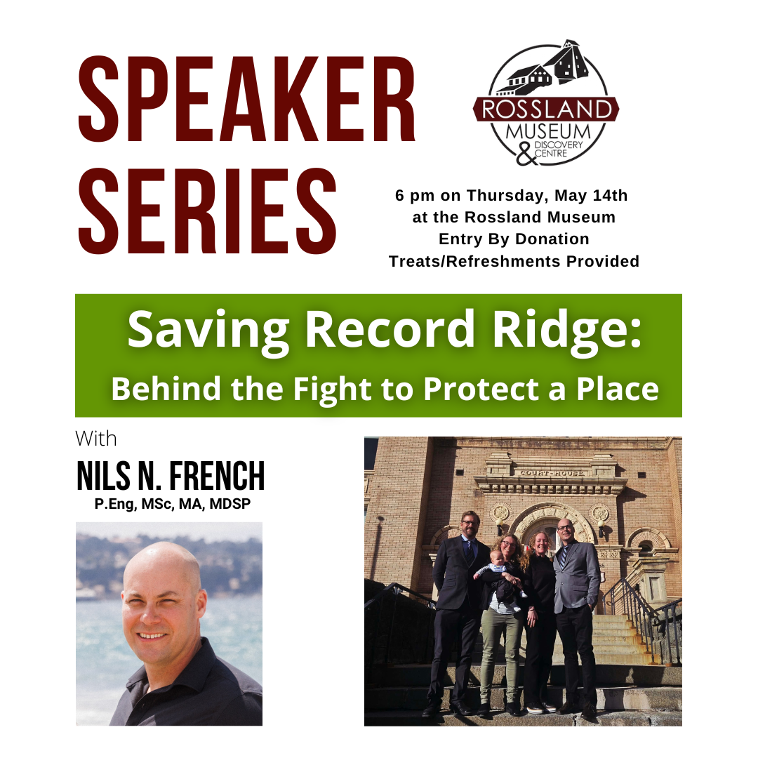 May Speaker Series - Saving Record Ridge: Behind the Fight to Protect a Place with Nils French P.Eng, MSc, MA, MDSP