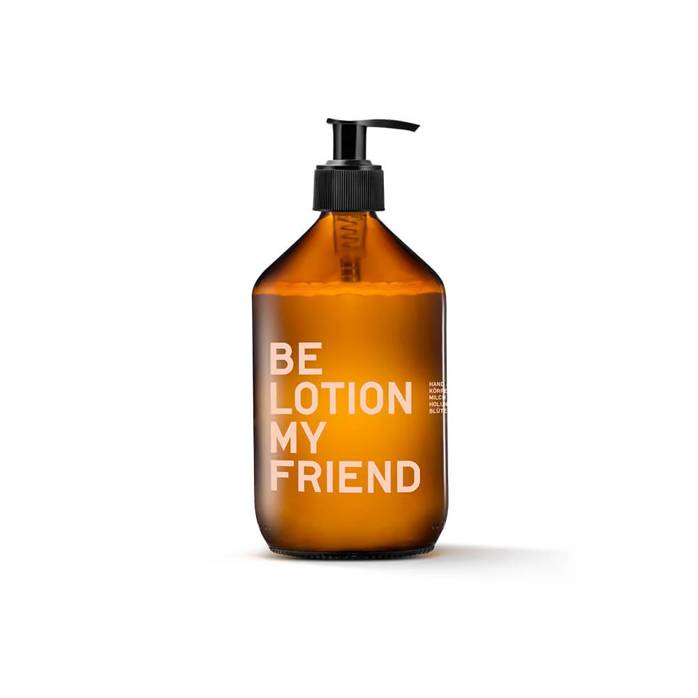 BE [LOTION] MY FRIEND