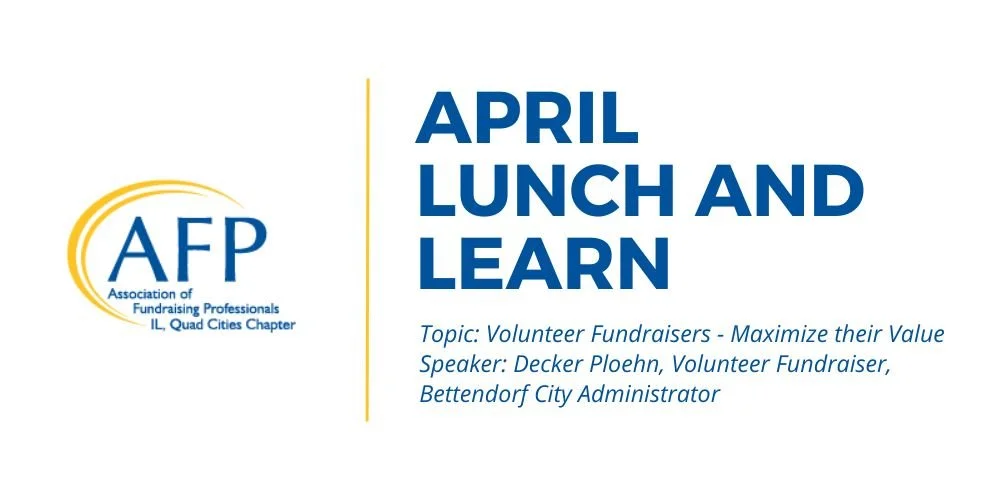 April Lunch and Learn: Volunteer Fundraiser - Maximize their Value