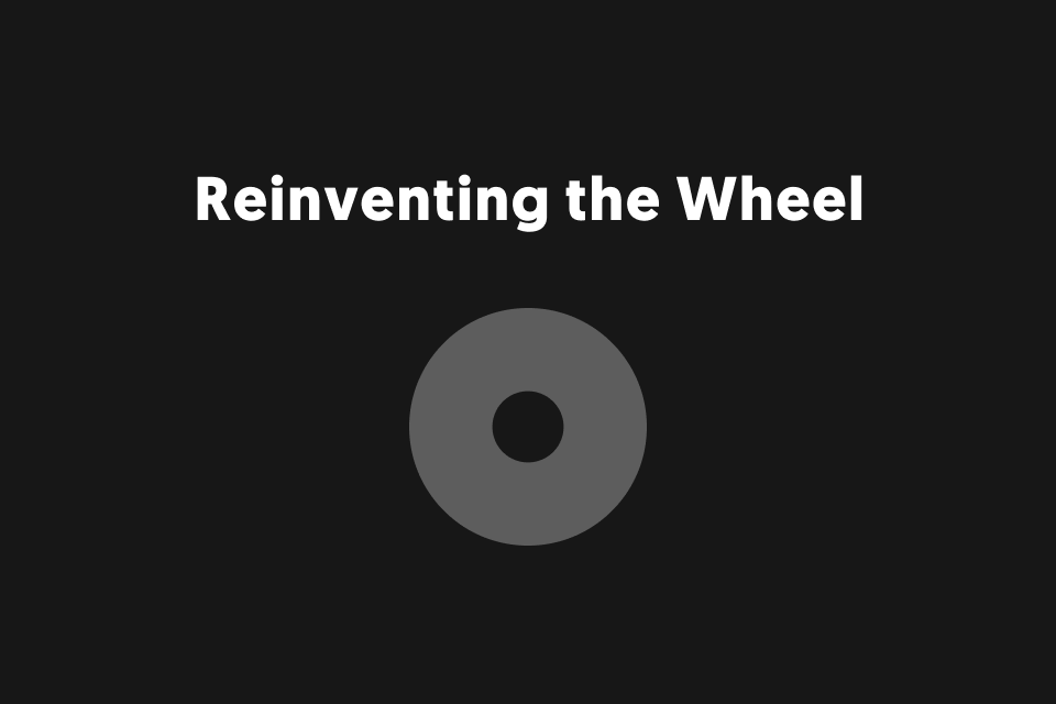 cs-reinventing-the-wheel.png