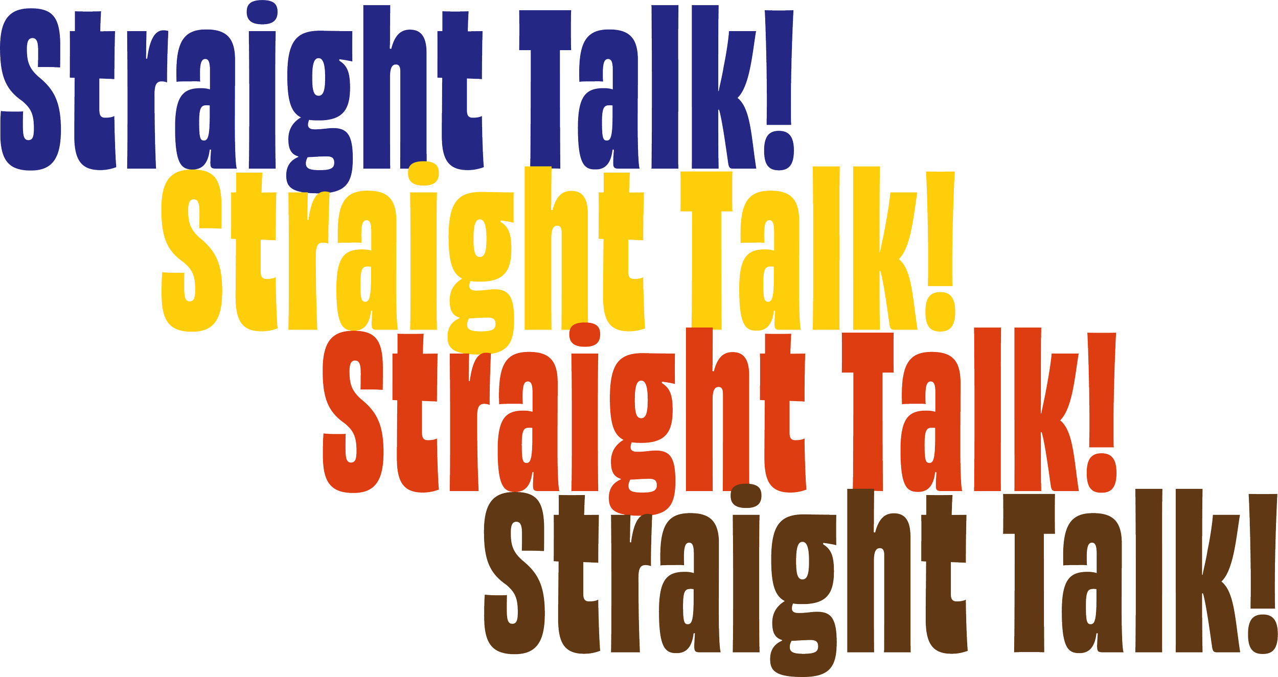 Repeating text that reads Straight Talk!