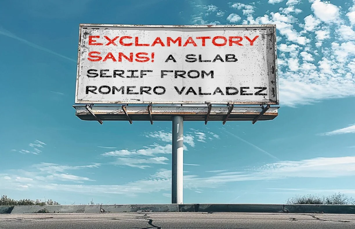 Exclamatory Sans preview on billboard