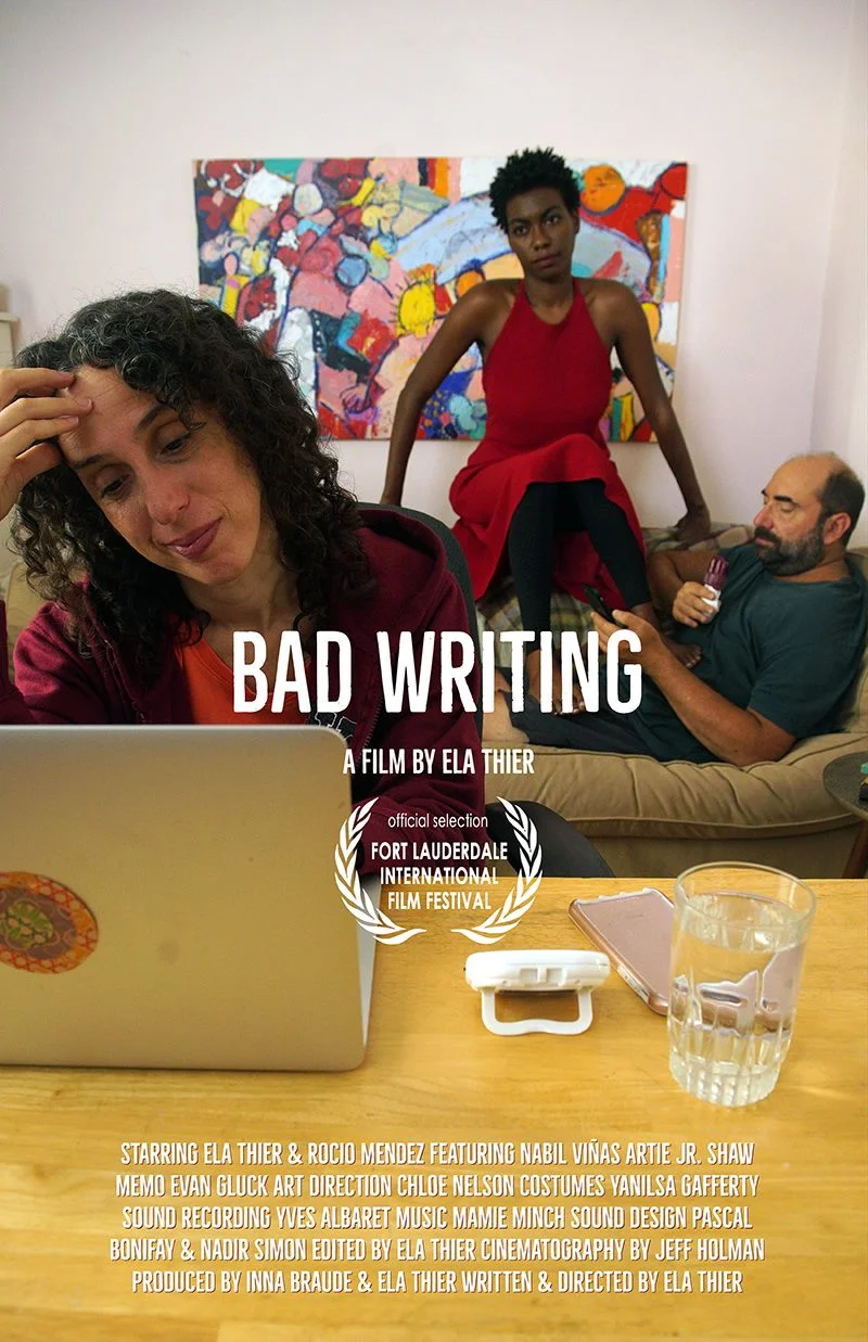 "Bad Writing" A Short Film by Ela Thier is HERE!