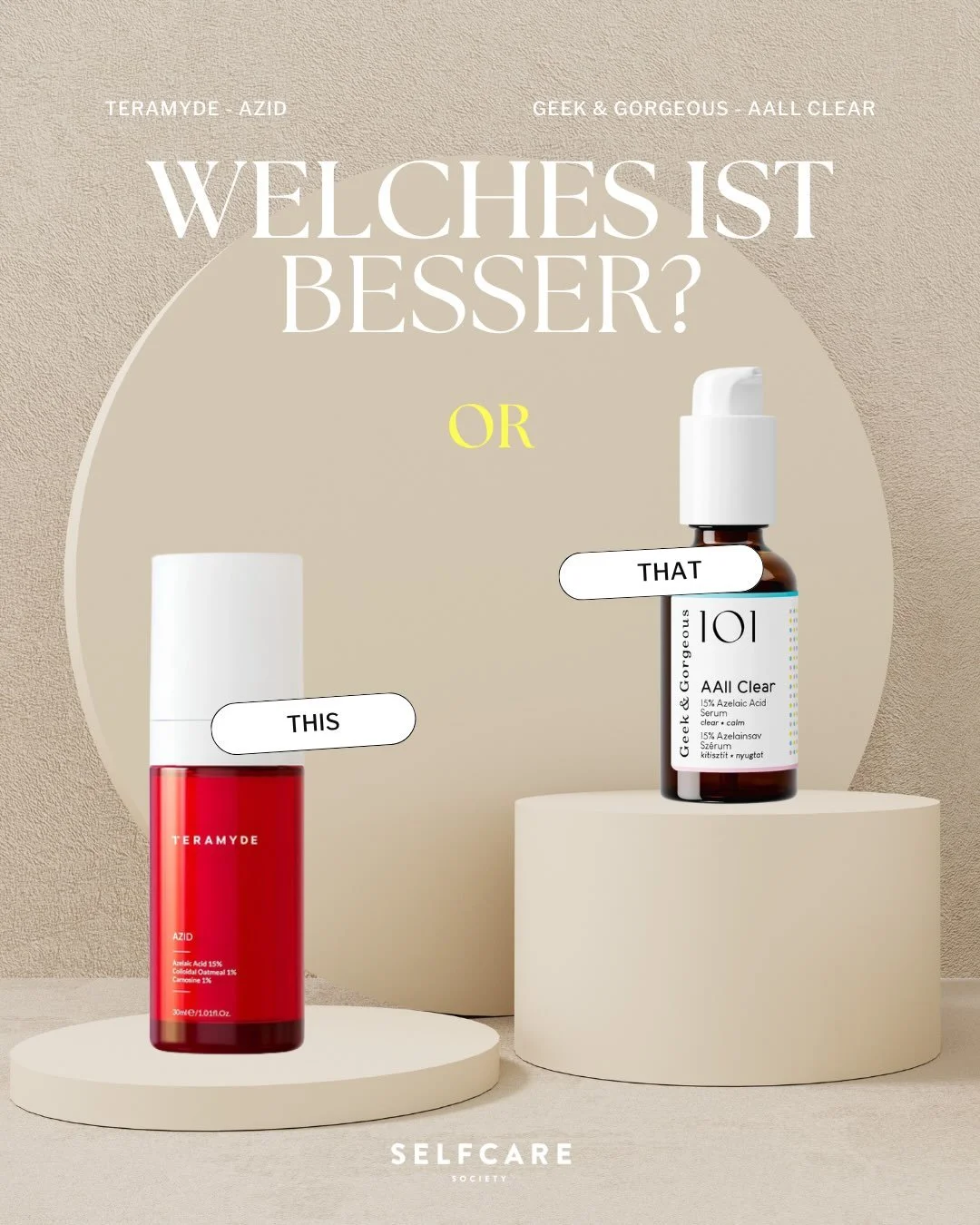 This or That? 👩🏻&zwj;🔬🧪

Teramyde AZID vs. Geek &amp; Gorgeous AALL Clear - der direkte Vergleich 🔍

Beide Produkte werden mit 15 % Azelains&auml;ure vermarktet, sind parf&uuml;mfrei und enthalten zus&auml;tzlich feuchtigkeitsbindende, hautberuh
