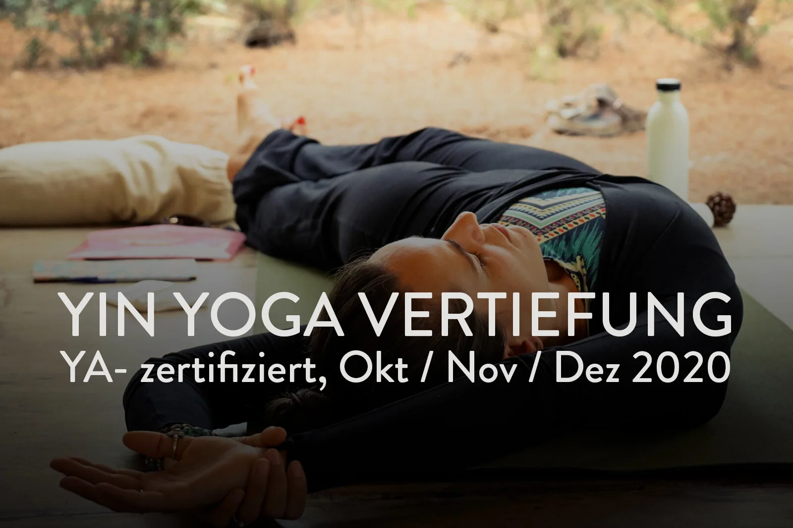 Yin Yoga Vertiefung | 30 Stunden Fortbildung, Yoga Alliance zertifiziert 