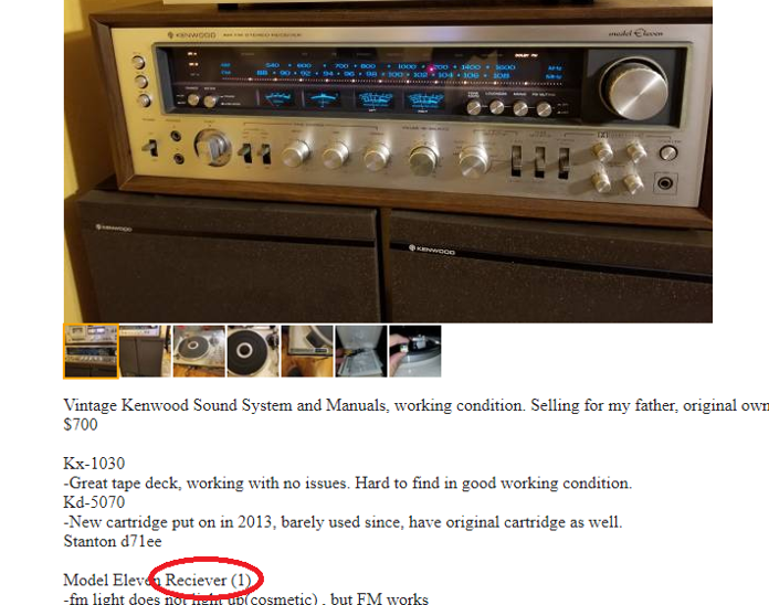 This Kenwood receiver (listed as “Reciever”) shows up under the misspelled search “reciever” but not for the correctly spelled search (“receiver”). Result? Less views from other potential buyers for a beautiful piece of equipment.