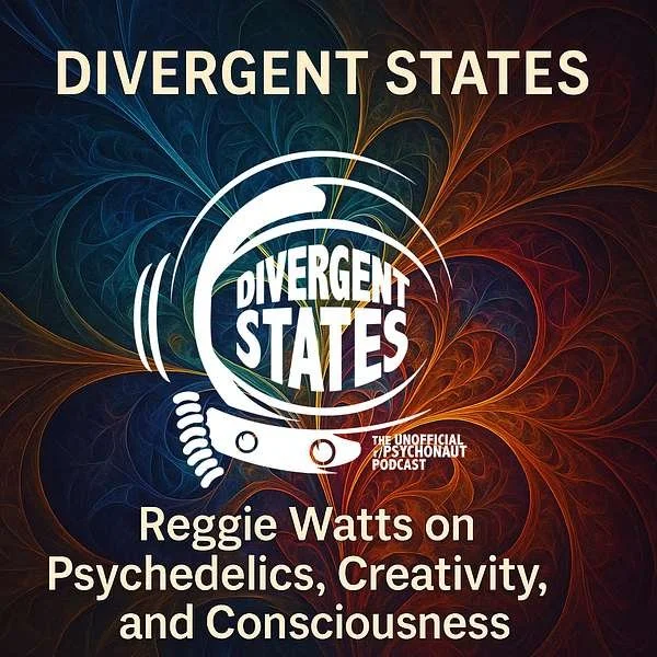 New Podcast Episode: Divergent States with guest, Reggie Watts