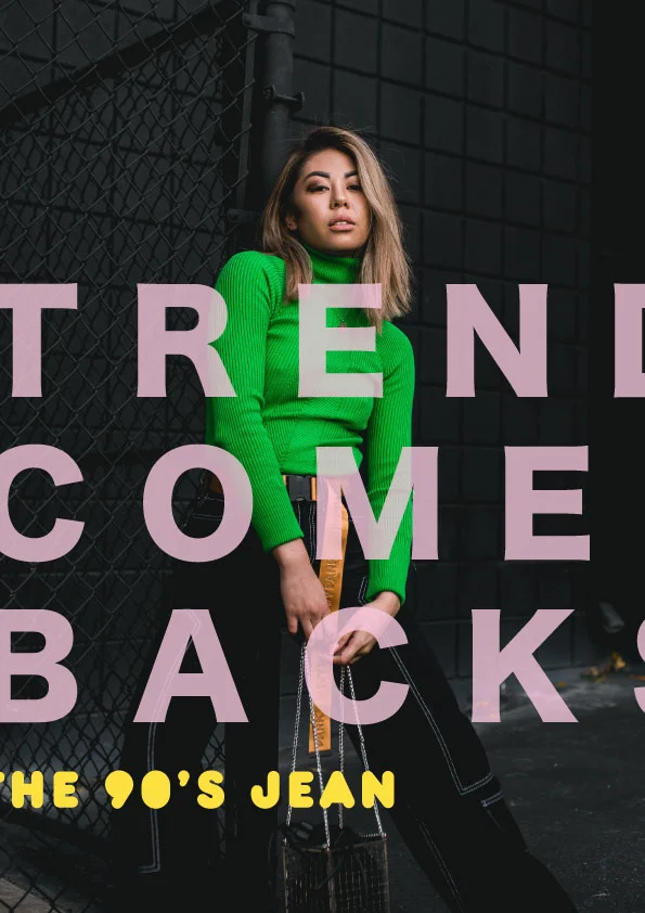 Trend Comebacks: The 90's Jean