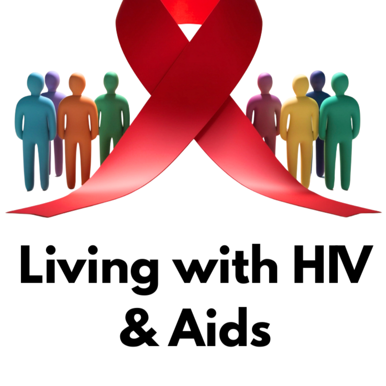 Living with HIV &amp; Aids