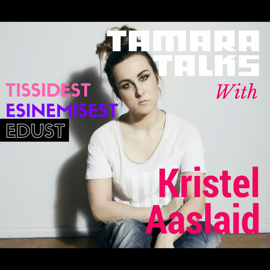 tamara_podcast-kristel aaslaid.png