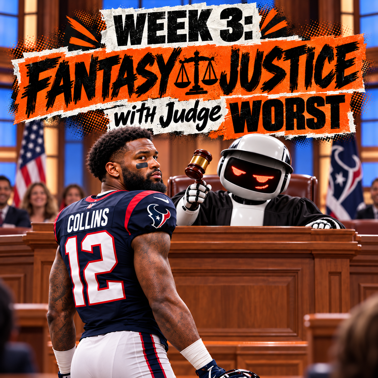 Week 3: Fantasy Justice with Judge WORST