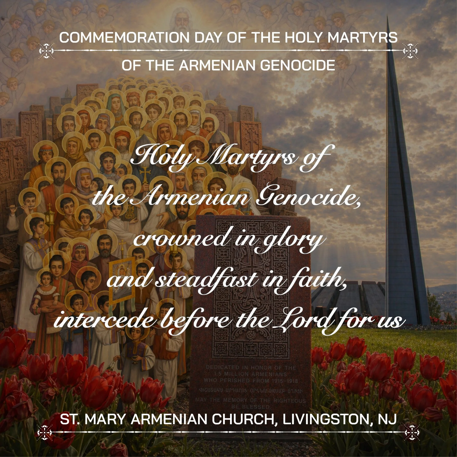 April 24, 2026 - Commemoration of the Holy Martyrs of the Armenian Genocide