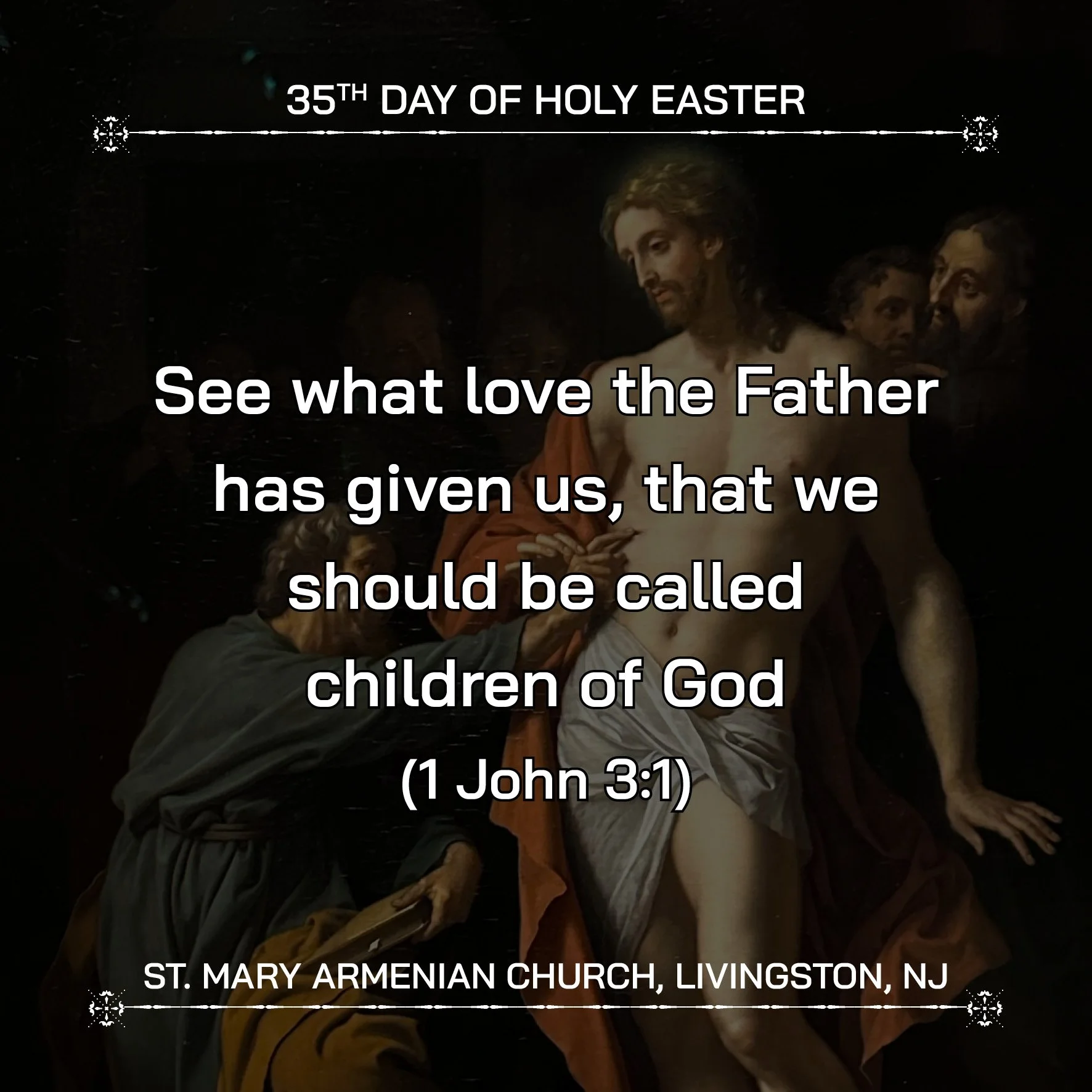 May 9, 2026 - 35th Day of Holy Easter